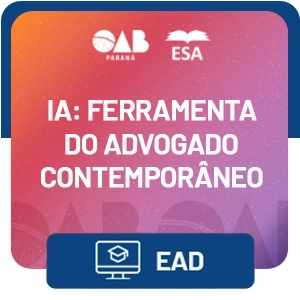 IA: Ferramenta do Advogado Contemporâneo